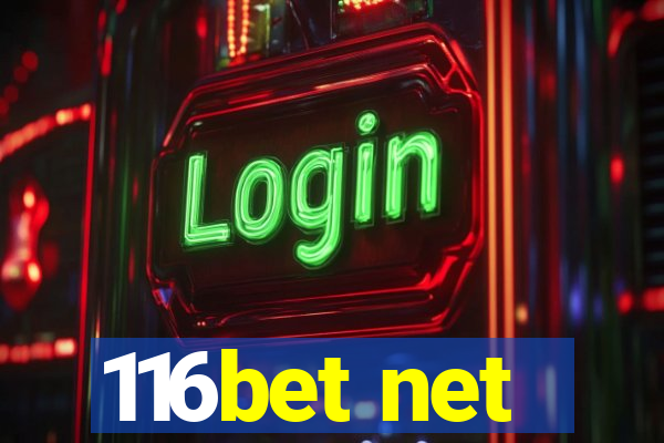 116bet net